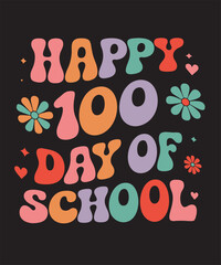A colourful poster with the words happy 100 days of school.