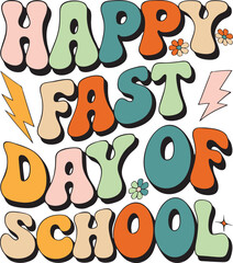 Happy fast days of school typography t-shirt design. children t-shirt.