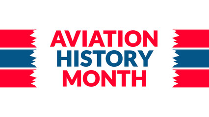 Aviation History Month text on White background. Which is observed every year in November to celebrate and wish Aviation History Month.