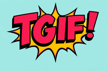 Naklejka premium TGIF pop art explosion background comic book style