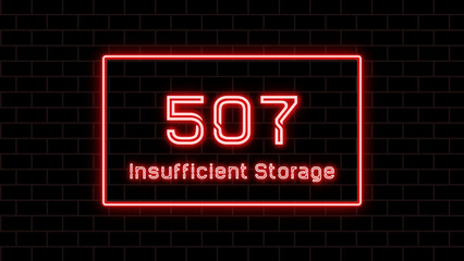 507 Insufficient Storage のネオン文字