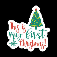 This is My First Christmas!
