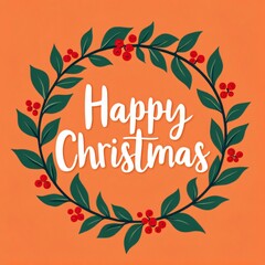 Obraz premium Circular Christmas Wreath with Happy Christmas Typography