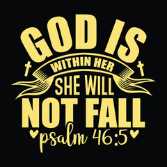 God is Within Her She Will Not Fall t-shirt design