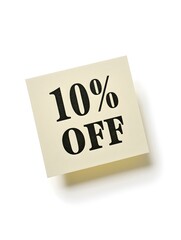 Black '10% OFF' Text on a Ivory Square Paper Note. White Background 