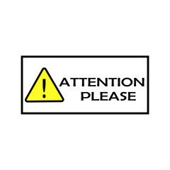 Attention please badge. Street sign. Vector illustration.