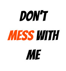 Modern text design slogan typography for t shirt design.