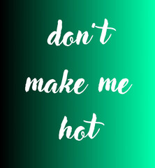 Modern text design slogan typography for t shirt design.