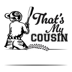 That's My bro son senior cousin Baseball,That's is my bro son senior cousin boy nephew Baseball Player Svg png, Personalized custom player Name Svg png, Baseball Team Svg, Clipart