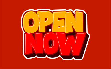 lettering open now in 3d style in red and yellow.