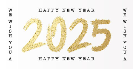 We wish you a happy new year 2025 banner background with glitter sparkling brush. Vector celebration design. Holiday greetings and new year's eve events