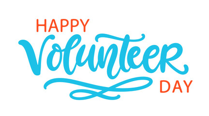 Happy Volunteer Day Banner Hand Written Lettering