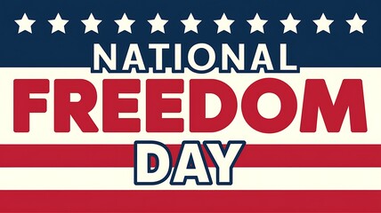 National Freedom Day with American Flag Background