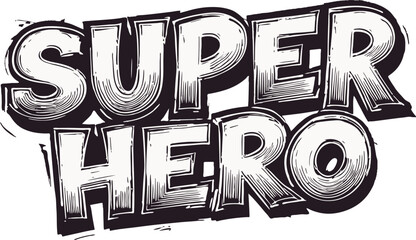 Hand written lettering Super Hero text typography design vector template for t shirt poster banner wall art, Graffiti style Black and white super hero lettering illustration design