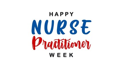 Happy National Nurse Practitioner Week Text Animation. Great for Happy National Nurse Practitioner Week Celebrations with transparent background, for banner, social media feed wallpaper stories
