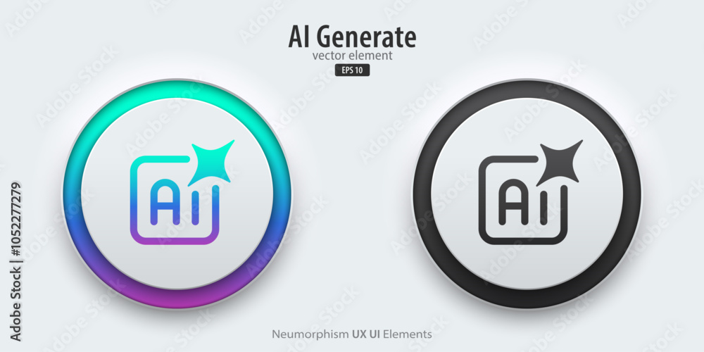 Poster Set of generative AI buttons. Active and inactive buttons with generated icons. Press the button to create ideas. Neumorphism design style for apps, websites, and Interfaces. Vector illustration.