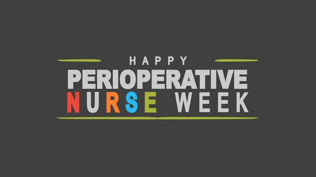 Happy Perioperative Nurse Week Text Animation. Great for Happy Perioperative Nurse Week Celebrations with transparent background, for banner, social media feed wallpaper stories