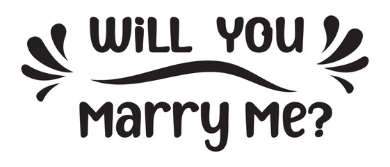 Fototapeta premium Will you marry me hand drawn lettering and text icon. Will you marry me icon vector illustration.
