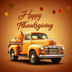 Wishing you a Happy Thanksgiving featuring a truck , pumpkins