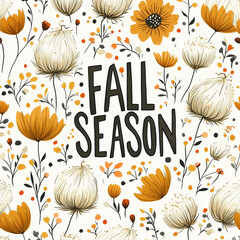 Fall Season Text with Decorative Pumpkins and Flowers for Seasonal Decor and Autumn-Themed Projects