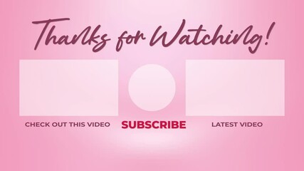 Animated, thanks for watching cute pink YouTube End screen outro video