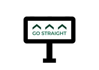 GO STRAIGHT sign