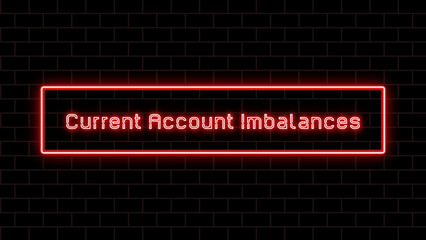 Current Account Imbalances のネオン文字