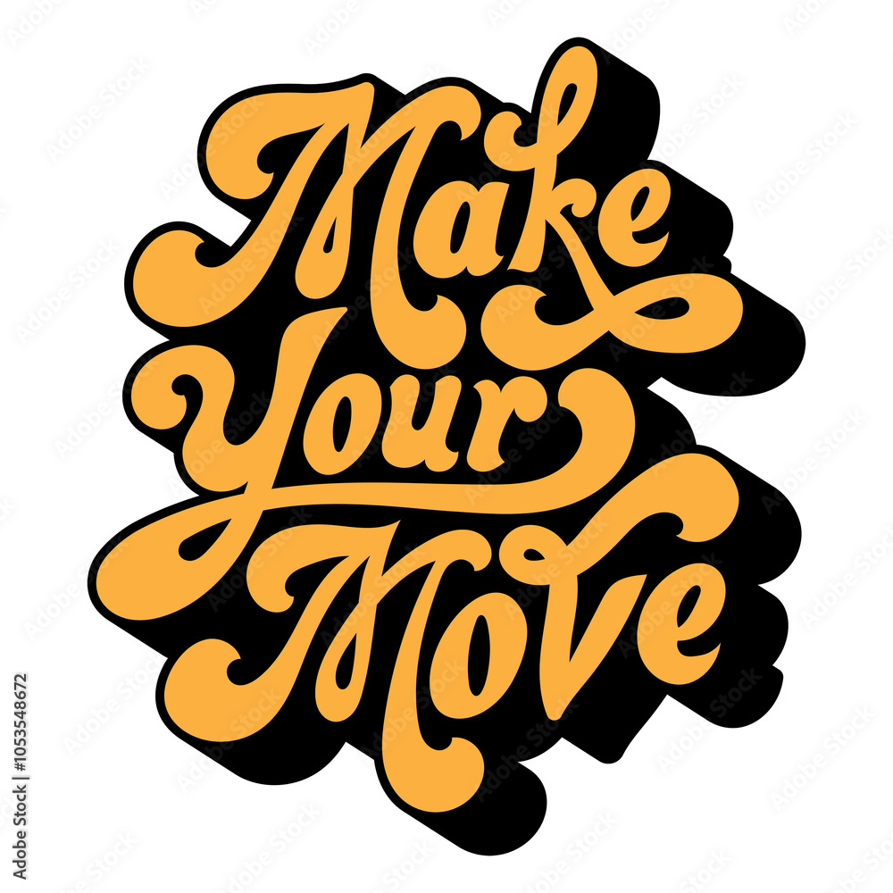 Poster yellow make your move retro style font design element