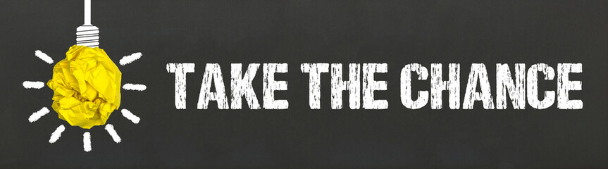 take the chance	