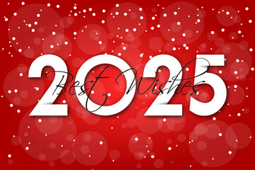 Happy new year - best wishes 2025 with colorful number. Perfect vector for poster, banner, greeting and new year 2025 celebration.