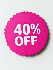 White '40% OFF' Text on a Fuchsia Round Paper Note. White Background 