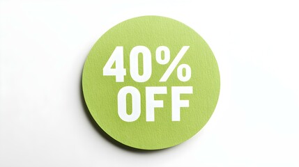 White '40% OFF' Text on a Green Round Paper Note. White Background with Copy Space