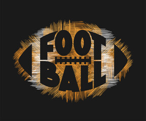 American footbal typography graphics. Concept in grunge style for print production. T-shirt fashion Design.
