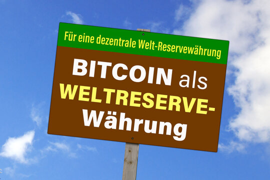 Ein Protestschild mit einem Slogan: Bitcoin als Reservew&auml;hrung