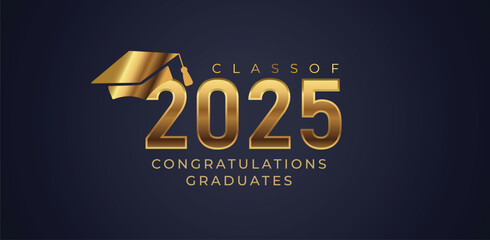 Class of 2025 Congratulations Graduates. Academic Cap and Diploma Graduation Ceremony. Vector Template for Senior Class of University Year 2025 Banner, Party, High School or College Graduate