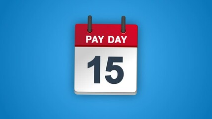 Pay day flipping calendar stop to day 15th