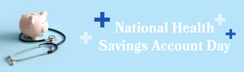 Banner for National Health Savings Account Day with piggy bank and stethoscope