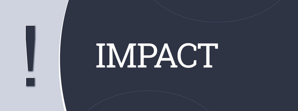 Impact. A blue banner illustration with white text.