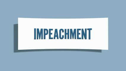 Impeachment. A card isolated on blue background.