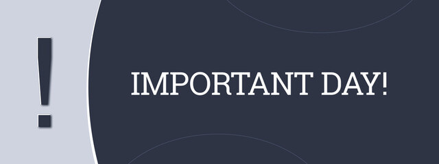 Important Day. A blue banner illustration with white text.