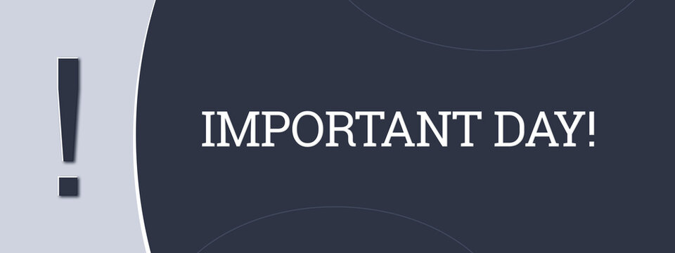Important Day. A blue banner illustration with white text.