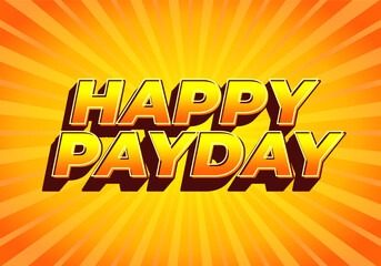 Happy payday text effect for social media ads. 3D style