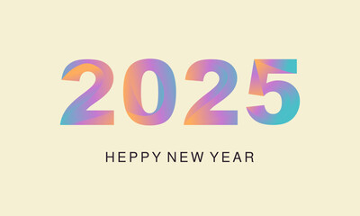  2025 graphic with modern typography and gradient colors celebrates the New Year