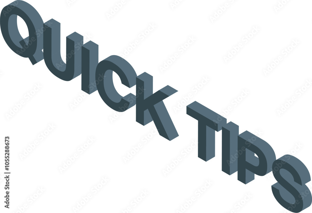 Poster isometric projection of the words quick tips conveying easily accessible and helpful advice for vari