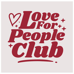 love for the people club style typography bible quotes Typography quotes streetwear graphic tee design templates	