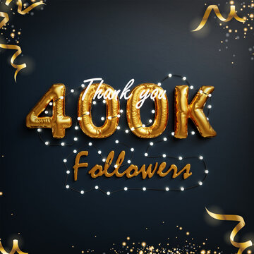Thank you for 400 thousand or 400k followers congratulation card. 3d golden balloon & text celebration web banner with ribbon, gold particle