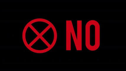 Animated NO, Prohibited sign,refusal denial warning and symbol
