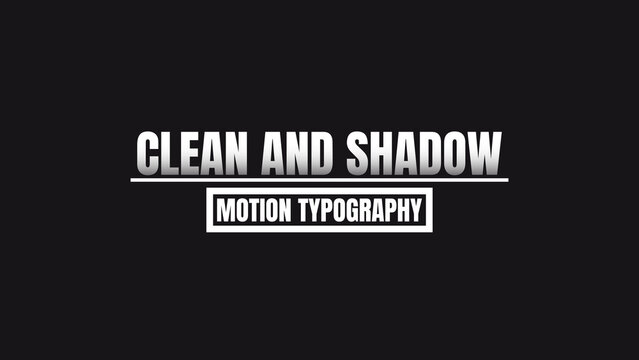 Clean and Shadow Motion Typography | Typography Motion Created to Spark Curiosity and Interest