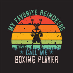 My Favorite Reindeers Call Me Boxing Player