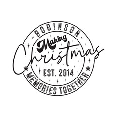 Obraz premium Robinson Christmas making memories together Est. 2014